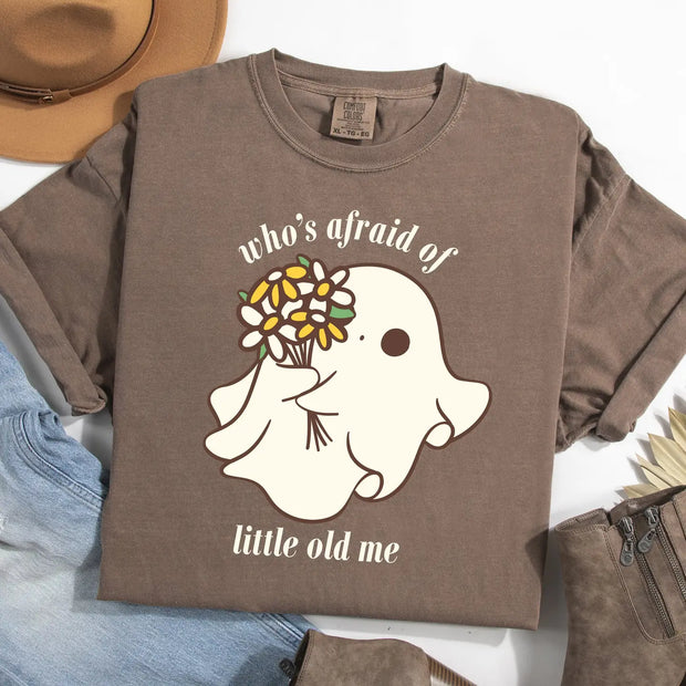 Who's Afraid of Little Old Me Tee